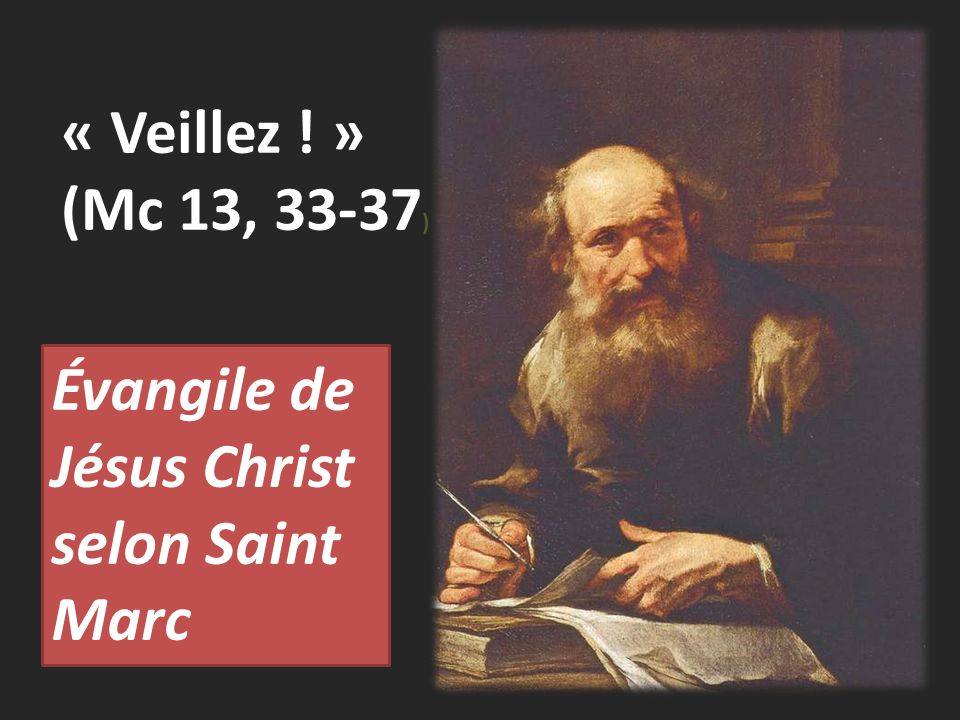 1er Dimanche De L’Avent – Année B – 3 Décembre 2017 Évangile De Marc 13 ...